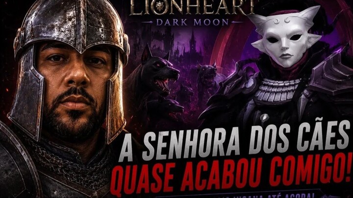 A Senhora dos Cães quase acabou comigo _ Lionheart  Dark Moon