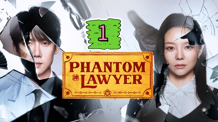 Phantom Lawyer Full Episode 1