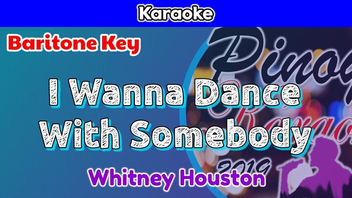 I Wanna Dance With Somebody by Whitney Houston (Karaoke : Baritone Key)