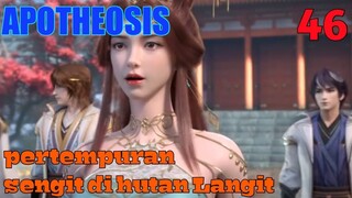 Alur Cerita Apotheosis S1 Part 46 : Pertempuran Sengit Di Hutan Langit