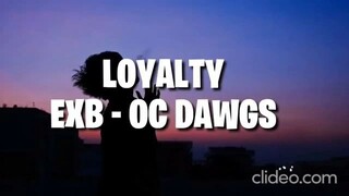 LOYALTY - EXBATTALION MUSIC (June 18, 2022)