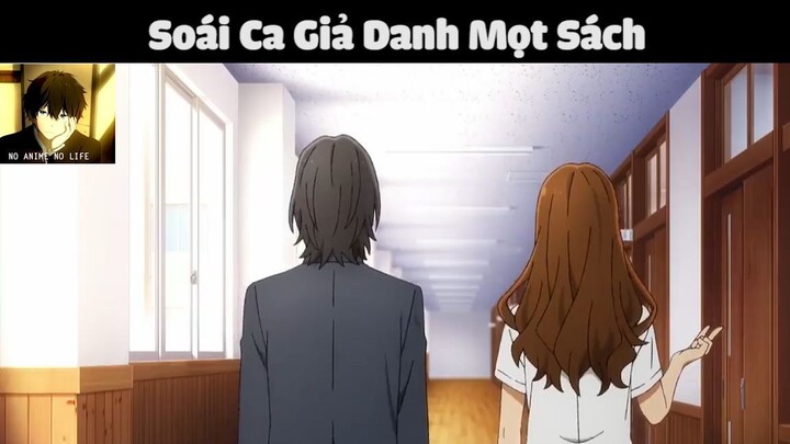 (P8) Soái Ca Giả Danh Mọt Sách #ReviewAnime #BestScene