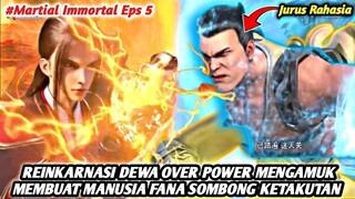 REINKARNASI DEWA MENGAMUK MEMBUAT MANUSIA FANA YANG SOMBONG KETAKUTAN | Legend Of Martial Immortal