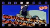 NARUTO Phim điện ảnh 
Cảnh cắt Kakashi