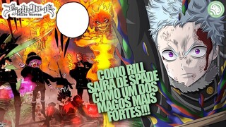 A INCRÍVEL CONSTRUÇÃO DO RILL!!! - Black Clover 318 Explanado