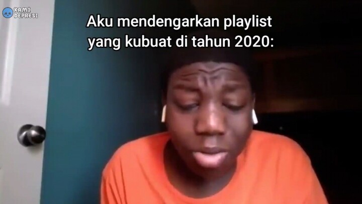 Aku ketika ditahun 2020 (Kami Depresi)