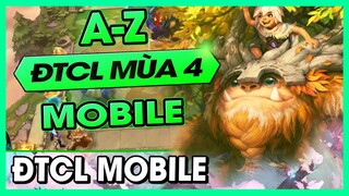 HƯỚNG DẪN CHƠI ĐTCL MÙA 4 MOBILE TỪ A ĐẾN Z CHO TÂN THỦ !!!