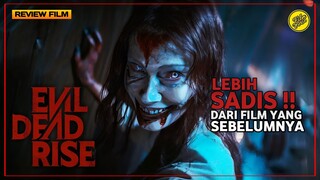 TEROR IBLIS DENGAN SENTUHAN GORE | EVIL DEAD RISE REVIEW (2023)