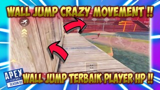 WALLJUMP CRAZY MOVEMENT !! WALLJUMP TERBAIK PLAYER HP  - Apex Legends Mobile Indonesia