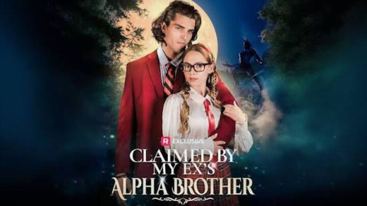 Claimed by My Ex's Alpha Brother