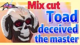 [The daily life of the fairy king]  Mix cut | Toad deceived the master