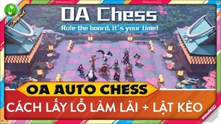 OA Auto Chess | Khi nhân phẩm bạn như con cua thì hãy dùng chiến thuật lấy ngắn nuôi dài