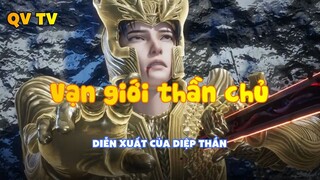 Vạn giới thần chủ_Diến xuất cảu diệp thần