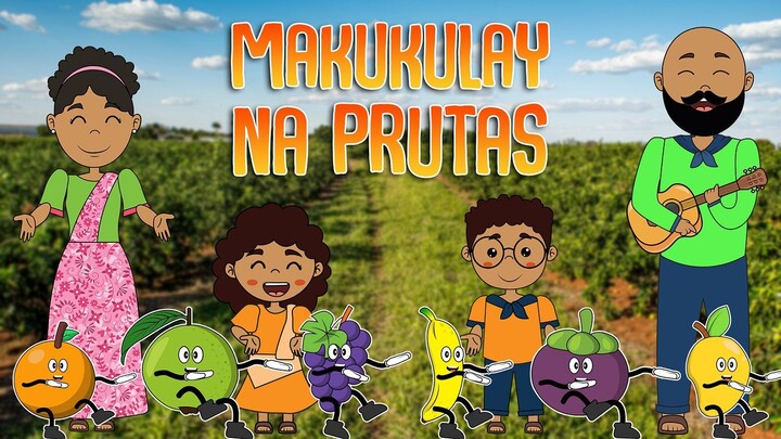 MAKUKULAY NA PRUTAS | Filipino Folk Songs and Nursery Rhymes | Muni Muni TV PH