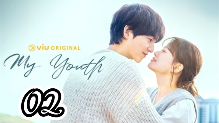 My Youth [Tagalog Dubbed] Episode 02