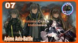 Anime Crack Indonesia - Chapter 07: " Kebanyakan Anime 'Auto-Battle'