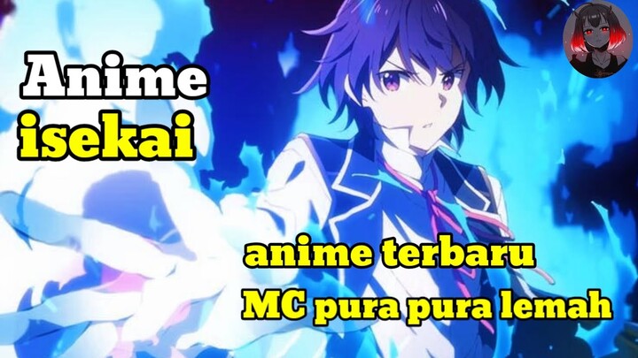 rekomendasi anime terbaru.MC overpawer