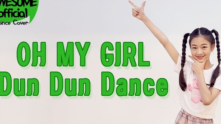 [Roxanne's Latest Cover Dance] OH MY GIRL - Dun Dun Dance - Cover Dance