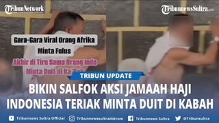 Viral, Beredar Video Aksi Jemaah Indonesia Teriak Minta Duit di Depan Kabah, Terungkap Kronologinya