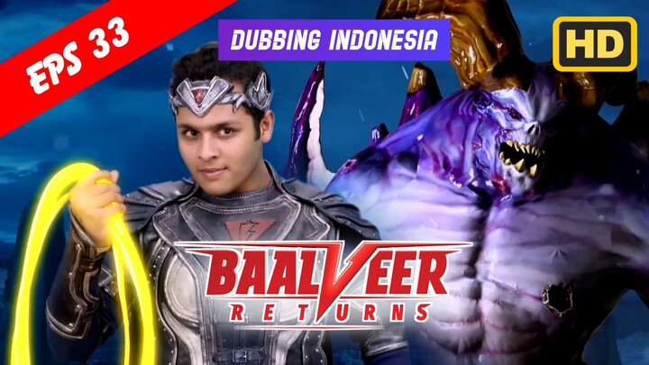 Baalveer Returns Episode 33 Bahasa Indonesia || Baalveer Returns ANTV Dubbing Indonesia