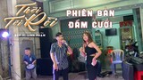 THỜI TỚI RỒI | BÚP ft. LINH PHẠM x CONGHAU | PHIÊN BẢN ĐÁM CƯỚI