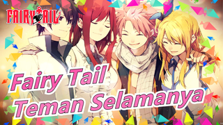 [Fairy Tail AMV / Epik] Kita Teman Selamanya; Kita Fairy Tail Luar Biasa
