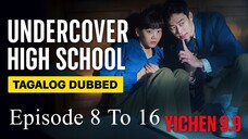 ᑌᑎᗪEᖇᑕOᐯEᖇ ᕼIGᕼ ᔕᑕᕼOOᒪ EᑭIᔕOᗪE 8 - 16