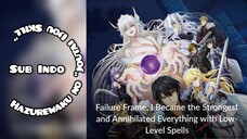 Hazurewaku no “Joutai Ijou Skill” Episode1 - Sub indo