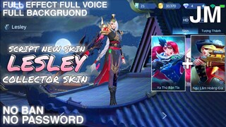 Mobile Legend - Script Mod Skin Lesley Collector Full Effect Voice Backgruons No PassWord | Jin Moba