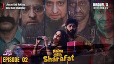 Naina Ki Sharafat | Episode  02 | Saba Qamar - Ahmed Hassan | Urduflix Originals