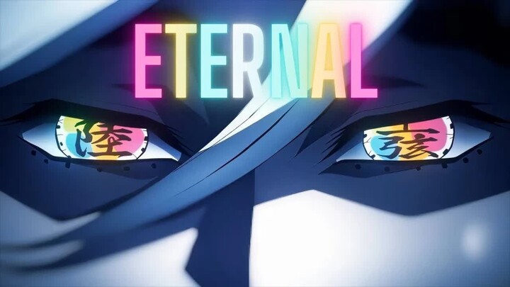 Demon Slayer - Eternal [AMV]