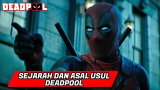 SEJARAH & ASAL USUL DEADPOOL | MUTANT PEMBUNUH BAYARAN PALING GOKIL DI MARVEL