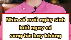 Nhìn số cuối ngày sinh biết ngay có sung túc hay không