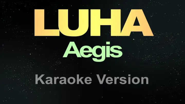LUHA - Aegis (Karaoke)