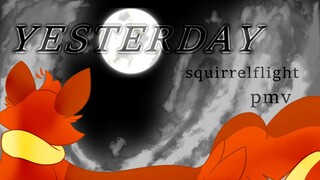 YESTERDAY- Squirrelflight PMV