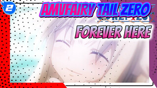 [AMV FAIRY TAIL Zero] Forever Here//Sự gắn kết giữa chúng ta_2