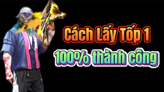 [FREE FIRE] Cách Lấy Tốp 1 Dễ Dàng Trong Rank Sinh Tồn
