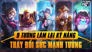 Liên quân 9 Tướng LÀM LẠI KỸ NĂNG 🔥 AE vô cùng ngạc nhiên Phiên Bản Mới MCTN TNG