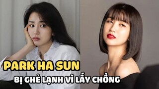 Park Ha Sun - Mỹ nhân Gia Đình Là Số 1 bị NSX ghẻ lạnh vì lấy chồng, viết di chúc ở tuổi 34