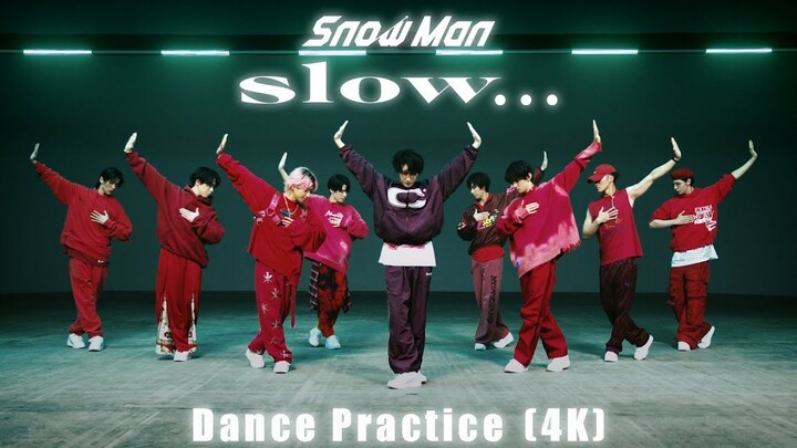 【4K|ญี่ปุ่น】Snow Man «slow…» ห้องซ้อมเต้น