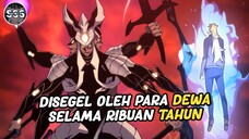 4000 Tahun Disegel Penyihir Tingkat 9 ini Kembali Menjadi Bocah OVERPOWER !