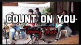 Count on you || Tommy Shaw cover
