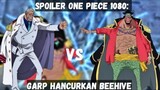 Spoiler One Piece 1080: Garp Hancurkan Beehive