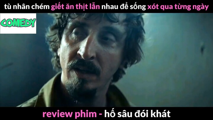 Nội dung phim: Hố sâu đói khát phần 2 #Reviewphimhay