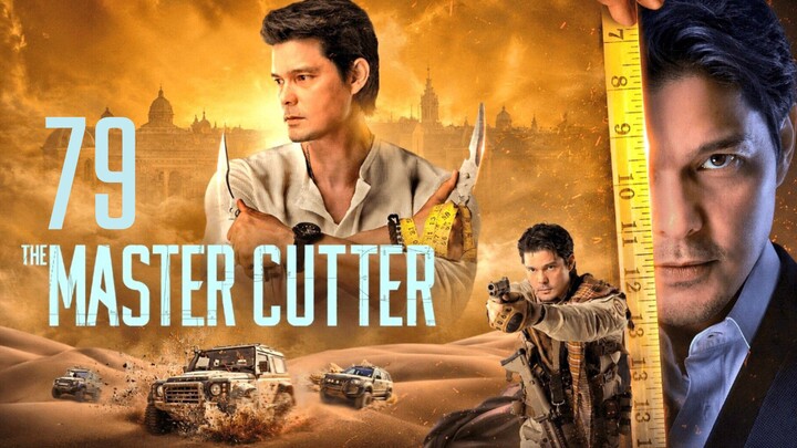 🇵🇭 THE MASTER CUTTER - Episode 79