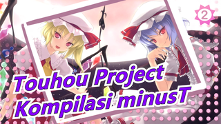 [Touhou Project MMD] Kompilasi Karya minusT_2