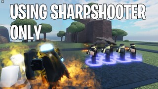 Solo Sharpshooter Only | Tower Blitz