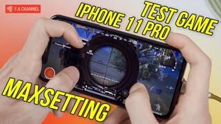 TEST Game Trên iPhone 11 Pro - Apple A13 Cân Maxsetting Game Siêu Mượt, Nhưng Qúa Nóng!