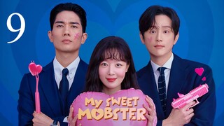 My Sweet Mobster Ep 9 Eng Sub