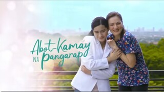 Abot Kamay Na Pangarap: (Full Trailer) This May Soon On GMA